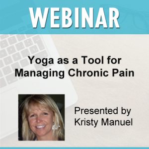 WEBINAR | Yoga as a Tool for Managing Chronic Pain