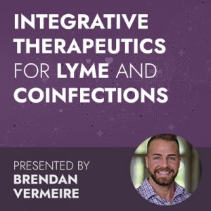 Integrative Therapeutics for Lyme and Coinfections