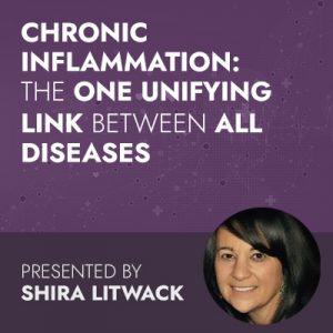 Chronic Inflammation: The One Unifying Link Between All Diseases
