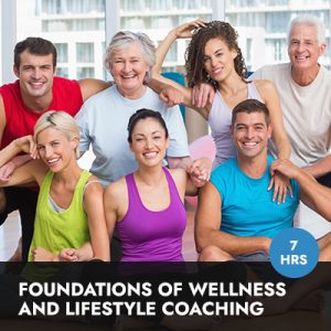 Online Course | Foundations of Wellness and Lifestyle Coaching