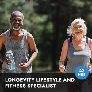 Longevity Lifestyle and Fitness Specialist Online Course