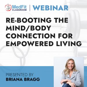6/14/22 Webinar | Re-booting the Mind/Body Connection for Empowered Living