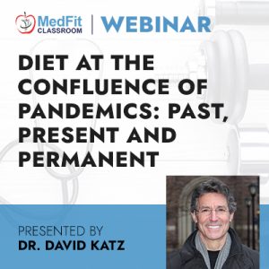 Diet at the Confluence of Pandemics: Past, Present and Permanent