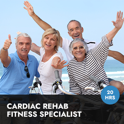 Cardiac R.E.H.A.B. Fitness Specialist Online Course