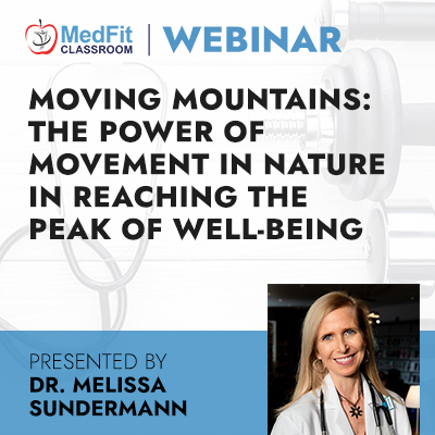 11/22/22 Webinar | Moving Mountains:The Power of Movement in Nature in Reaching the Peak of Well-Being