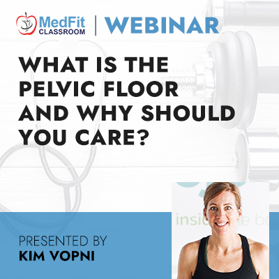 11/29/22 Webinar | What is the Pelvic Floor and Why Should You Care?
