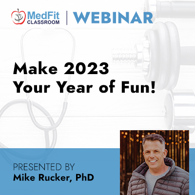 1/10/23 Webinar: Make 2023 Your Year of Fun!