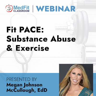 2/14/23 Webinar | Fit PACE: Substance Abuse & Exercise