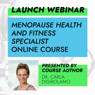 Free Course Launch Webinar: Menopause Health and Fitness Specialist