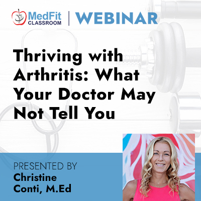 5/16/23 Webinar | Thriving with Arthritis: What Your Doctor May Not Tell You