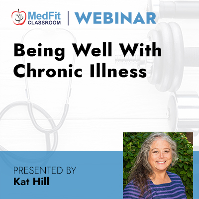 7/18/23 Webinar | Being Well With Chronic Illness