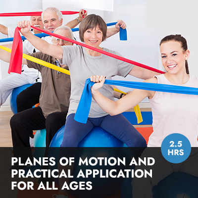 Online Course | Planes of Motion and Practical Application for All Ages
