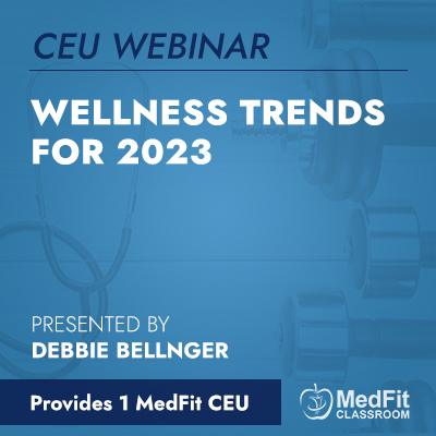 CEU Webinar | Wellness Trends for 2023