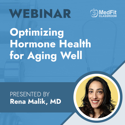 3/25/24 Webinar | Optimizing Hormone Health for Aging Well