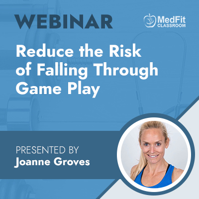 4/9/24 Webinar | Reduce Risk of Falling Through Game Play