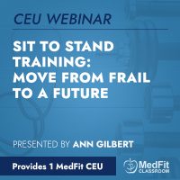 Sit to Stand Training: Move From Frail to a Future