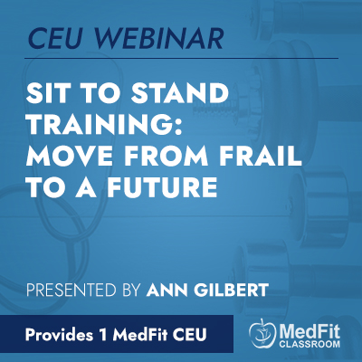 Sit to Stand Training: Move From Frail to a Future