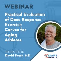 7/14/26 Webinar | Practical Evaluation of Dose Response Exercise Curves for Aging Athletes