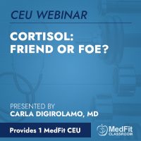 Cortisol: Friend or Foe?