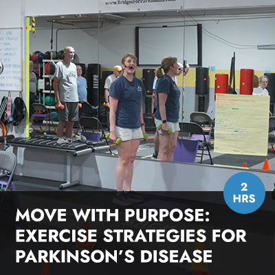 Online Course | Move with Purpose: Exercise Strategies for Parkinson’s Disease